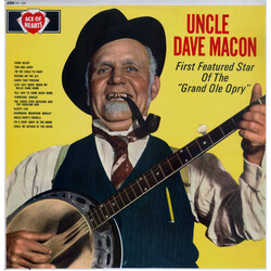 Uncle Dave Macon First Featured Star Of The "Grand Ole Opry" Vinyl LP USED