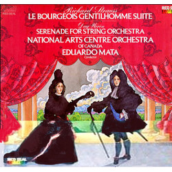 Richard Strauss / Dag Wirén / National Arts Centre Orchestra / Eduardo Mata Le Bourgeois Gentilhomme Suite / Serenade For String Orchestra Vinyl LP US