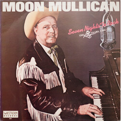 Moon Mullican Seven Nights To Rock - The King Years, 1946-56 Vinyl LP USED