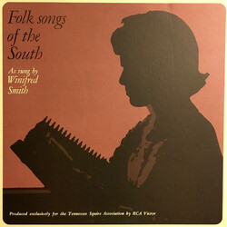 Winifred Smith Folk Songs Of The South As Sung By Winifred Smith Vinyl LP USED