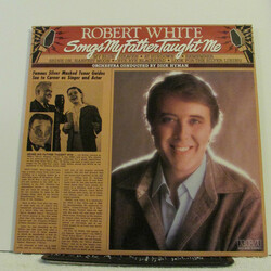 Robert White (3) Songs My Father Taught Me Vinyl LP USED