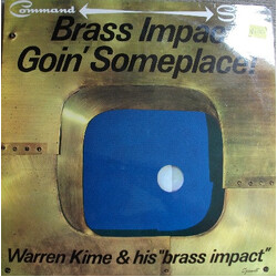 Warren Kime And His Brass Impact Orchestra Goin' Someplace! Vinyl LP USED