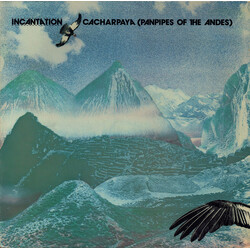 Incantation (2) Cacharpaya (Panpipes Of The Andes) Vinyl LP USED