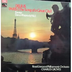 Frederick Delius / Sir Charles Groves / Royal Liverpool Philharmonic Orchestra Paris (The Song Of A Great City) / Eventyr / Dance Rhapsody No. 1 Vinyl