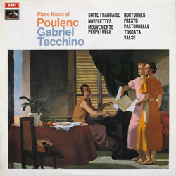 Francis Poulenc / Gabriel Tacchino Piano Music Of Francis Poulenc/ Mouvements Perpétuels/ Suite Française/ Novelettes/ 3 Nocturnes/ Presto/ Pastourell