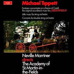 Sir Michael Tippett / Sir Neville Marriner / The Academy Of St. Martin-in-the-Fields Fantasia Concertante On A Theme Of Corelli / Little Music For Str