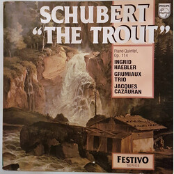 Franz Schubert / Ingrid Haebler / Grumiaux Trio / Jacques Cazauran "The Trout" Piano Quintet, Op. 114 Vinyl LP USED