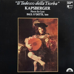 Giovanni Girolamo Kapsberger / Paul O'Dette Il Tedesco Della Tiorba - Pieces For Lute Vinyl LP USED