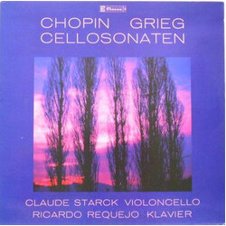 Frédéric Chopin / Edvard Grieg / Claude Starck / Ricardo Requejo Cellosonaten Vinyl LP USED