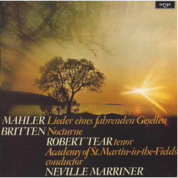 Gustav Mahler / Benjamin Britten / Robert Tear / The Academy Of St. Martin-in-the-Fields / Sir Neville Marriner Lieder Eines Fahrenden Gesellen / Noct