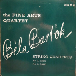 Béla Bartók / The Fine Arts Quartet String Quartets Nos. 3 And 4 Vinyl LP USED