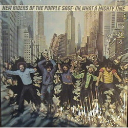 New Riders Of The Purple Sage Oh, What A Mighty Time Vinyl LP USED