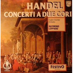 Georg Friedrich Händel / English Chamber Orchestra / Raymond Leppard / Leslie Pearson Concerti A Due Cori Vinyl LP USED