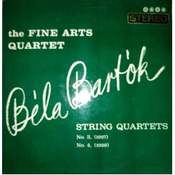 Béla Bartók / The Fine Arts Quartet String Quartets Nos. 3 And 4 Vinyl LP USED