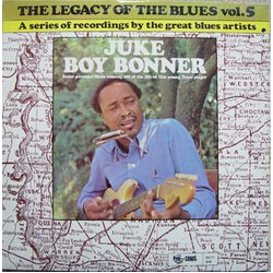 Juke Boy Bonner The Legacy Of The Blues Vol. 5 Vinyl LP USED