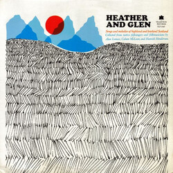 Various Heather And Glen (Songs And Melodies Of Highland And Lowland Scotland) Vinyl LP USED