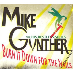 Mike Gunther Burn It Down For The Nails Vinyl LP USED