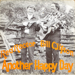 Bill Clifton / Red Rector Another Happy Day Vinyl LP USED