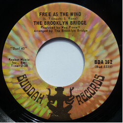 The Brooklyn Bridge Free As The Wind / He's Not A Happy Man Vinyl USED