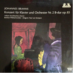 Johannes Brahms / Adrian Aeschbacher / Paul Van Kempen / Berliner Philharmoniker Konzert Für Klavier Und Orchester Nr. 2 B-dur Op. 83 Vinyl LP USED