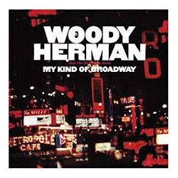 Woody Herman And The Swingin' Herd My Kind Of Broadway Vinyl LP USED