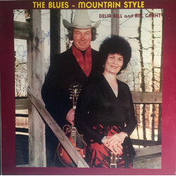 Delia Bell / Bill Grant (2) The Blues -- Mountain Style Vinyl LP USED