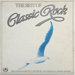 The London Symphony Orchestra / The Royal Choral Society The Best Of Classic Rock Vinyl LP USED