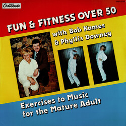 Bob Kames Fun & Fitness Over 50 With Bob Kames & Phyliss Downey Vinyl LP USED