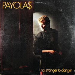 Payola$ No Stranger To Danger Vinyl LP USED