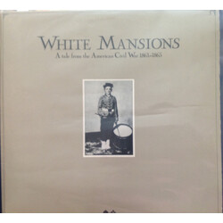 Various White Mansions - A Tale From The American Civil War 1861-1865 Vinyl LP USED