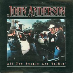 John Anderson (3) All The People Are Talkin' Vinyl LP USED