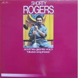 Shorty Rogers And His Giants Vol. 3 - Blues Express Vinyl LP USED