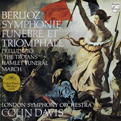 Hector Berlioz / The London Symphony Orchestra / Sir Colin Davis Symphonie Funèbre Et Triomphale / Prelude To "The Trojans" / Hamlet Funeral March Vin