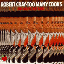 The Robert Cray Band Too Many Cooks Vinyl LP USED