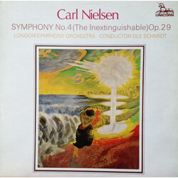 Carl Nielsen / The London Symphony Orchestra / Ole Schmidt Symphony No. 4 (The Inextinguishable) Vinyl LP USED