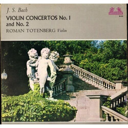 Roman Totenberg / Johann Sebastian Bach Violin Concertos No. 1 And No. 2 Vinyl LP USED