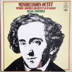 Felix Mendelssohn-Bartholdy / Louis Spohr / Melos Ensemble Of London Mendelssohn: Octet In E Flat Major, Op. 20, Spohr: Double Quartet In D Minor, Op.