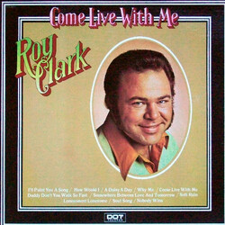 Roy Clark Come Live With Me Vinyl LP USED