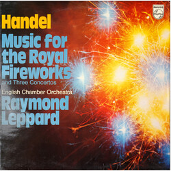 Georg Friedrich Händel / English Chamber Orchestra / Raymond Leppard Music For The Royal Fireworks And Three Concertos Vinyl LP USED