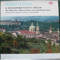 Felix Mendelssohn-Bartholdy / The Prague Symphony Orchestra / Václav Smetáček A Midsummer Night's Dream / The Hebrides • Meeresstille Und Glückliche F