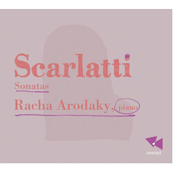 Racha Arodaky D. Scarlatti; Sonatas CD