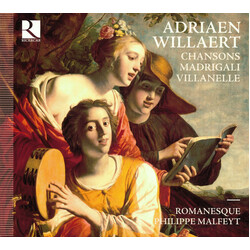 Romanesque / Phiippe Malfeyt Willaert Chansons; Madrig CD