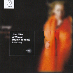 Barb Jungr Just Like A Woman (Hymn To Nin CD