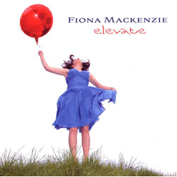 Fiona Mackenzie Elevate Vinyl LP